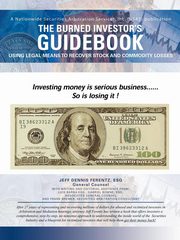 The Burned Investor's Guidebook, Ferentz Jeff D