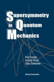 SUPERSYMMETRY IN QUANTUM MECHANICS, Cooper Frederick M