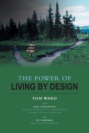 The Power of Living By Design, Ward Tom