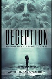 Deception, Desmarques Dan