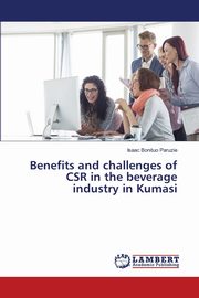 Benefits and challenges of CSR in the beverage industry in Kumasi, Paruzie Isaac Bonituo