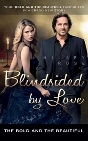 Blindsided by Love, Rose Hilary