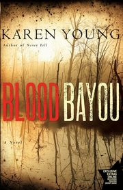 Blood Bayou, Young Karen