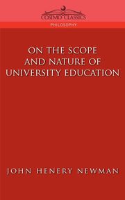 On the Scope of University Education, Newman John Henry