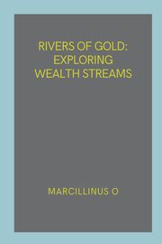 Rivers of Gold, O Marcillinus