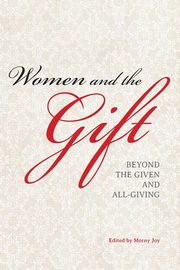 ksiazka tytu: Women and the Gift autor: 