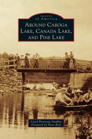 ksiazka tytu: Around Caroga Lake, Canada Lake, and Pine Lake autor: Smalley Carol Parenzan