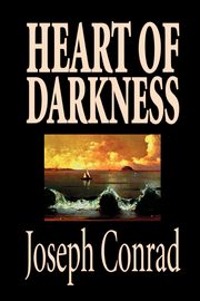 Heart of Darkness by Joseph Conrad, Fiction, Classics, Literary, Conrad Joseph