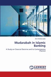 Mudarabah in Islamic Banking, Shaharuddin Amir