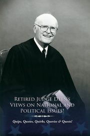 Retired Judge Deen's Views on National & Political Issues!, Deen Jr Braswell D