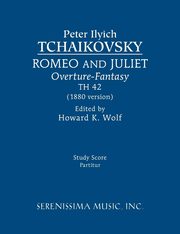 ksiazka tytu: Romeo and Juliet (1880 version), TH 42 autor: Tchaikovsky Peter Ilyich