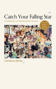 ksiazka tytu: Catch Your Falling Star autor: Banks Christiane