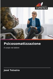 Psicosomatizzazione, Teixeira Jos