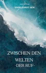 Zwischen den Welten, Engelhardt Nick