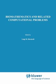 Biomathematics and Related Computational Problems, 