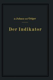 Der Indikator, Juhasz K. J. De