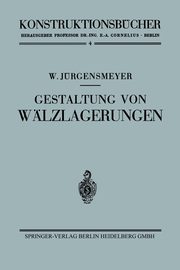 Gestaltung Von Walzlagerungen, Jurgensmeyer Wilhelm