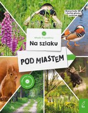 Modzi przyrodnicy Na szlaku Pod miastem, Zarawska Patrycja