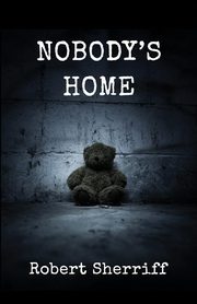 ksiazka tytu: Nobody's Home autor: Sherriff Robert