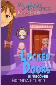Locked Doors, Felber Brenda