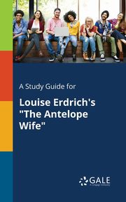 A Study Guide for Louise Erdrich's 