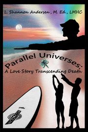 Parallel Universes, Andersen L Shannon