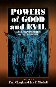 Powers of Good and Evil, 