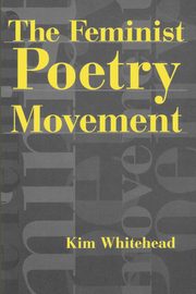 The Feminist Poetry Movement, Whitehead Kim