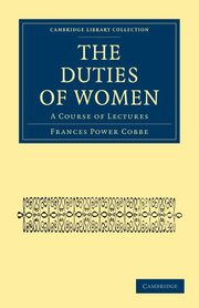 The Duties of Women, Cobbe Frances Power