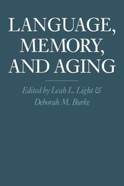 Language, Memory, and Aging, 