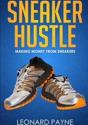 Sneaker Hustle, Payne Leonard