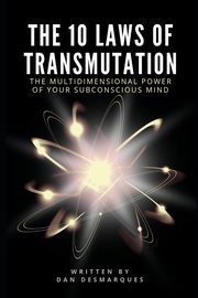 The 10 Laws of Transmutation, Desmarques Dan