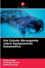 Um Estudo Abrangente sobre Equipamento Automotivo, Singh Pooja