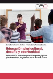 Educacin pluricultural, desafo y oportunidad, Pachn Casta?o Diana Mara