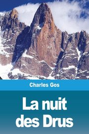 La nuit des Drus, Gos Charles