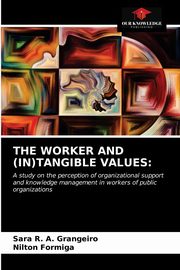 THE WORKER AND (IN)TANGIBLE VALUES, Grangeiro Sara R. A.