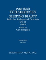 ksiazka tytu: Sleeping Beauty, Op.66 autor: Tchaikovsky Peter Ilyich