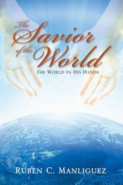 The Savior of the World, Manliguez Ruben C.