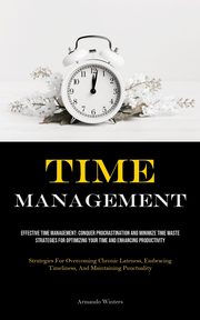 Time Management, Winters Armando
