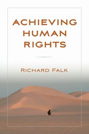 Achieving Human Rights, Falk Richard