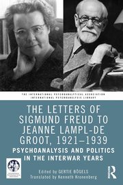 The Letters of Sigmund Freud to Jeanne Lampl-de Groot, 1921-1939, 