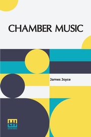 Chamber Music, Joyce James