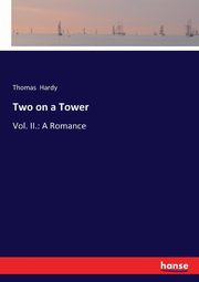 Two on a Tower, Hardy Thomas