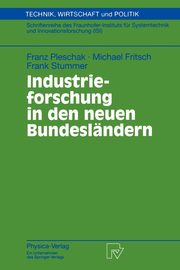 Industrieforschung in den neuen Bundeslndern, Pleschak Franz