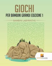 Giochi Per Bambini Grandi Edizione 1, Activity Crusades