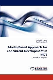 Model-Based Approach for Concurrent Development in Mde, Pordel Mostafa