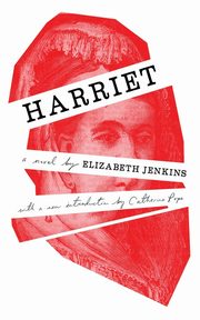 Harriet (Valancourt 20th Century Classics), Jenkins Elizabeth