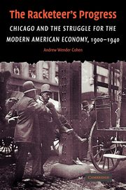 The Racketeer's Progress, Cohen Andrew Wender