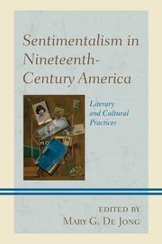 Sentimentalism in Nineteenth-Century America, 