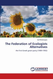 The Federation of Ecologists Alternatives, Botetzagias Iosif
